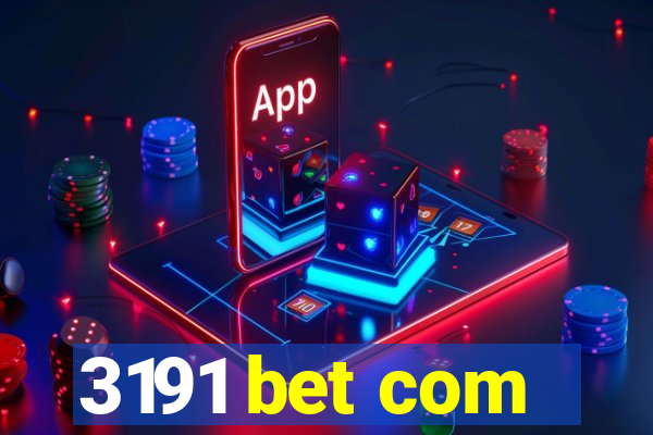 3191 bet com